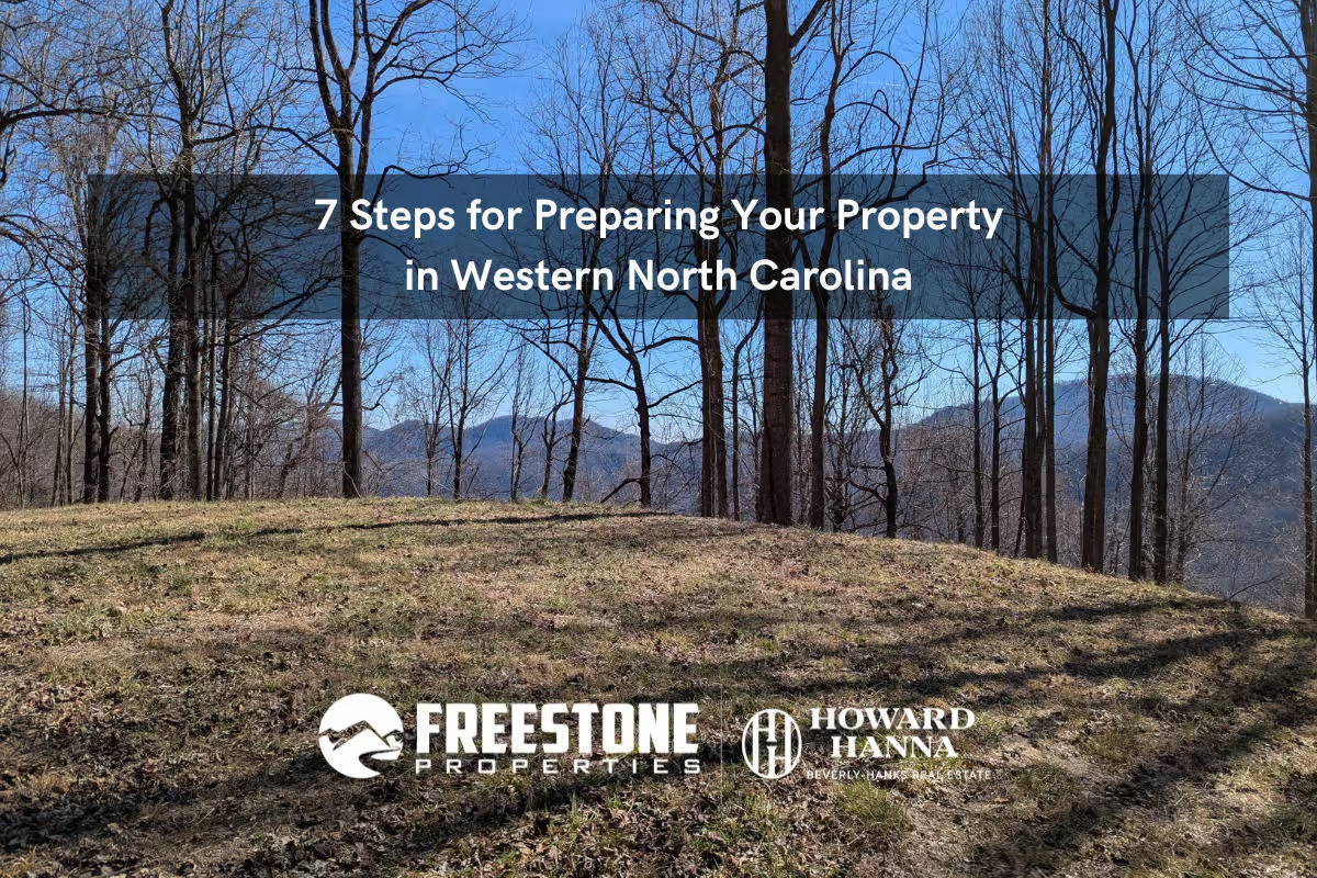 Selling Land in NC? 7 Steps for Preparing Your Property