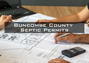 Building Plans on a desk with Buncombe County Septic Permit written on the image